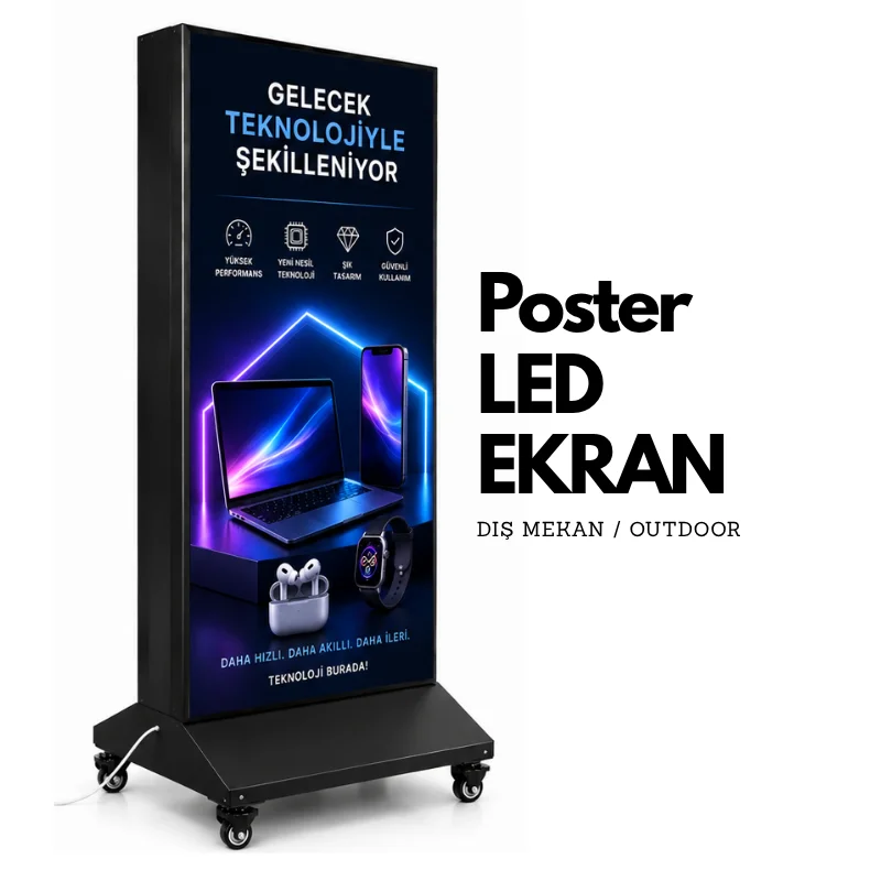 POSTER TEKERLEKLİ LED ERKAN (OUTDOOR-DIŞ MEKAN SMD)